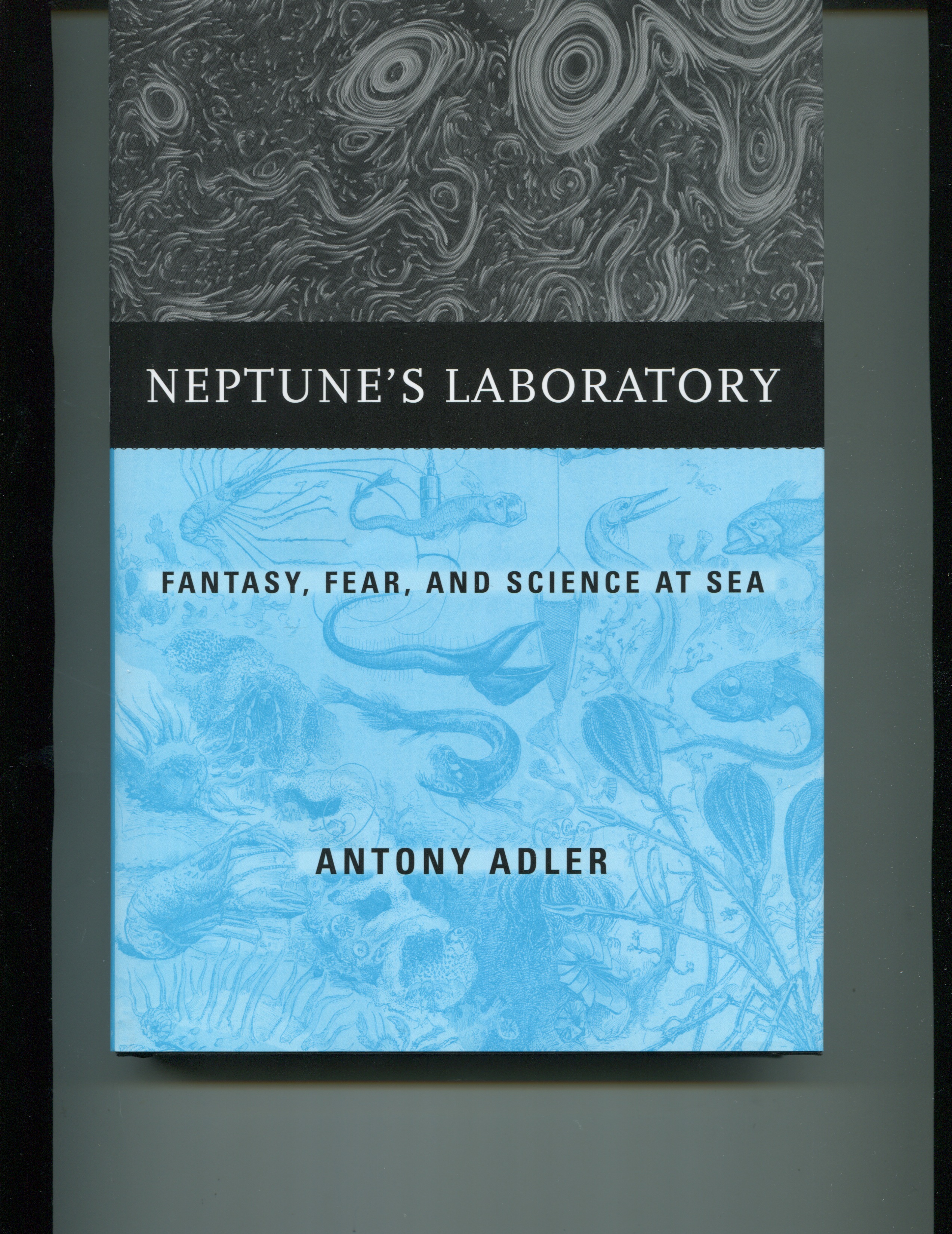Neptune's laboratory: fantasy, fear, and science at sea